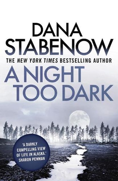 A Night Too Dark, Dana Stabenow - Paperback - 9781908800787