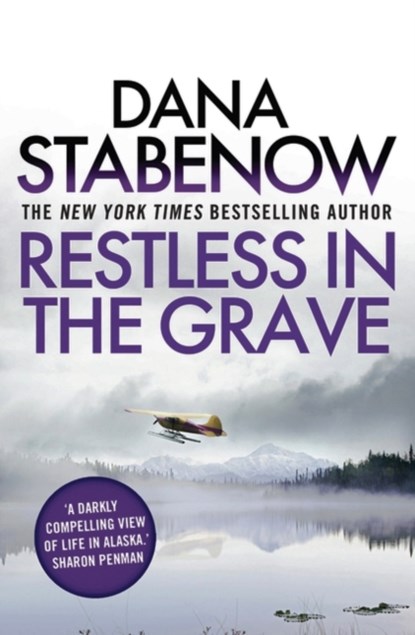 Restless in the Grave, Dana Stabenow - Paperback - 9781908800800