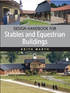 Design Handbook for Stables and Equestrian Buildings | Keith Warth | 