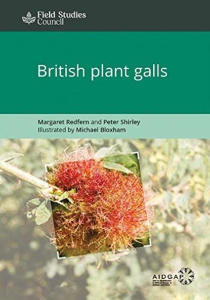 British Plant Galls, Margaret Redfern ; Peter Shirley - Paperback - 9781908819819