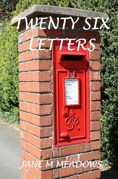 TWENTY SIX LETTERS, Jane Meadows - Paperback - 9781908837301
