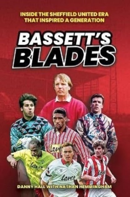 Bassett's Blades, Danny Hall ; Nathan Hemmingham - Gebonden - 9781908847218