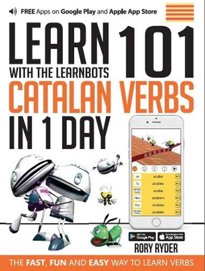 Learn 101 Catalan Verbs In 1 day, Rory Ryder - Paperback - 9781908869418