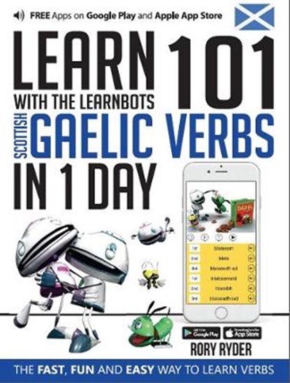 Learn 101 Scottish Gaelic Verbs In 1 Day, Rory Ryder ; Andy Garnica - Paperback - 9781908869456