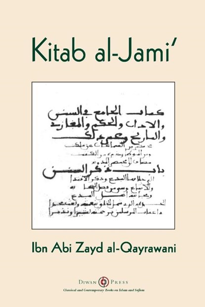 Kitab al-Jami', Ibn Abi Zayd Al-Qayrawani - Paperback - 9781908892713