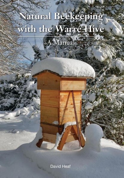 Natural Beekeeping with the Warre Hive, David Heaf - Paperback - 9781908904386