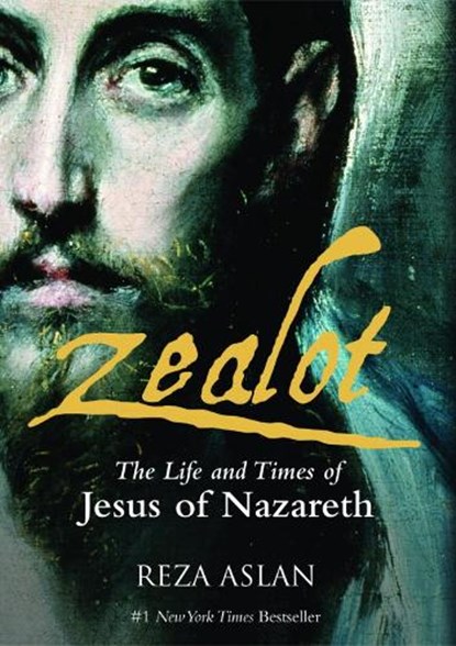 Zealot, Reza Aslan - Paperback - 9781908906298