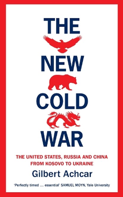 The New Cold War, Gilbert Achcar - Paperback - 9781908906533