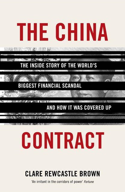 The China Contract, Clare Rewcastle Brown - Gebonden - 9781908906717