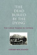 'The Dead Buried by the Dying' | Gerard MacAtasney | 
