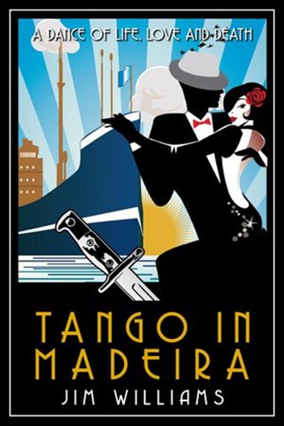 Tango in Madeira, Jim Williams - Ebook - 9781908943156