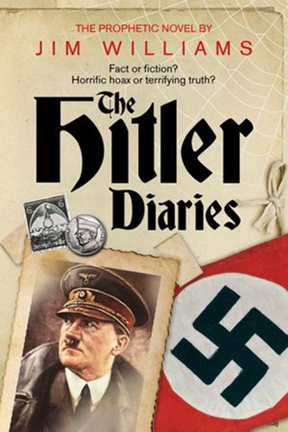 The Hitler Diaries, Jim Williams - Ebook - 9781908943194