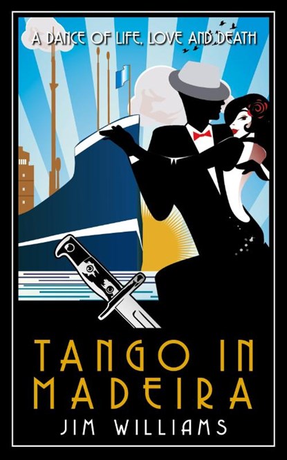 Tango in Madeira, Jim Williams - Paperback - 9781908943644