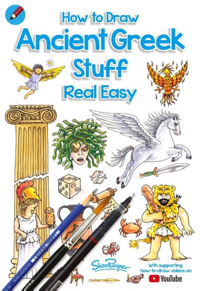How To Draw Ancient Greek Stuff Real Easy, Shoo Rayner - Paperback - 9781908944382