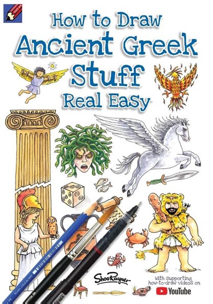 How To Draw Ancient Greek Stuff Real Easy, Shoo Rayner - Paperback - 9781908944382
