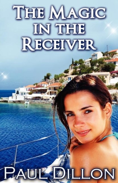 The Magic in the Receiver, Paul Dillon - Paperback - 9781908961396