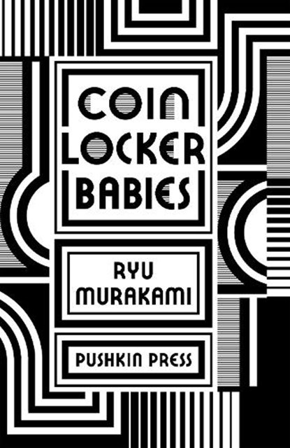 Coin Locker Babies, MURAKAMI,  Ryu (Author) - Paperback - 9781908968470