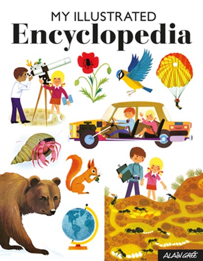 My Illustrated Encyclopedia, Alain Grée - Gebonden - 9781908985972