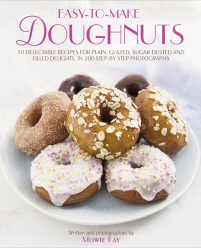 Easy to Make Doughnuts, Kay Mowie - Gebonden - 9781908991348
