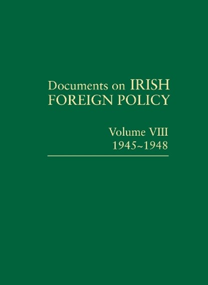 Documents on Irish Foreign Policy, niet bekend - Gebonden - 9781908996039
