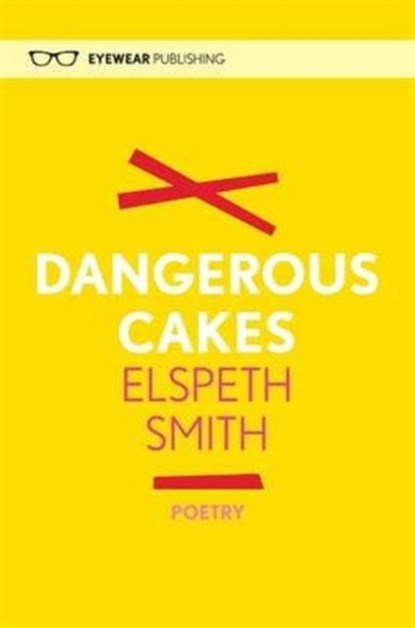 Dangerous Cakes, Elspeth Smith - Gebonden - 9781908998057