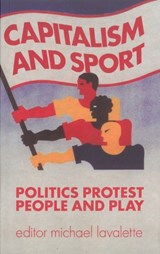 Capitalism And Sport - LAVALETTE,  Michael - 9781909026308