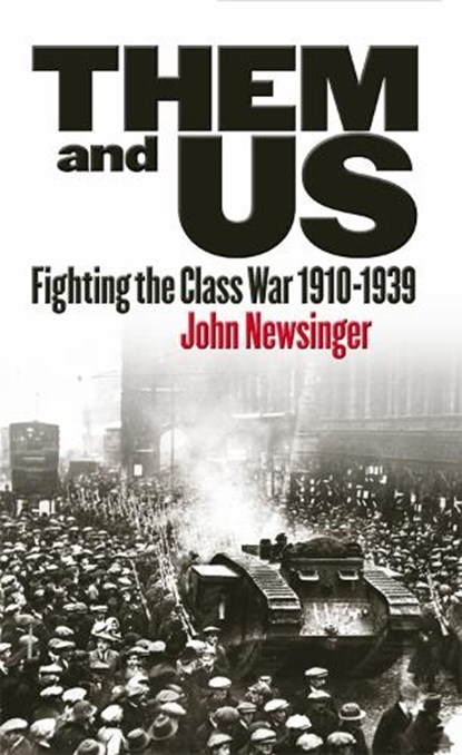 Them And Us, John Newsinger - Paperback - 9781909026582