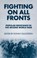 Fighting On All Fronts, niet bekend - Paperback - 9781909026926