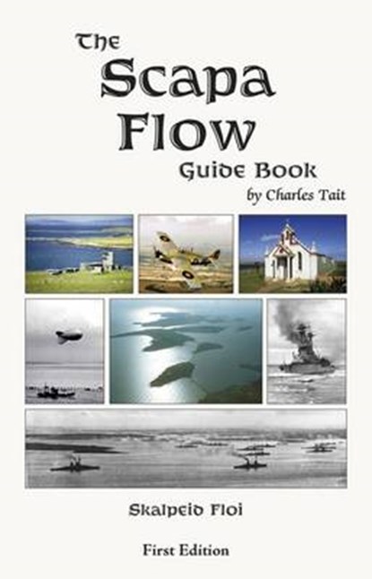 The Scapa Flow Guide Book, TAIT,  Charles - Paperback - 9781909036024