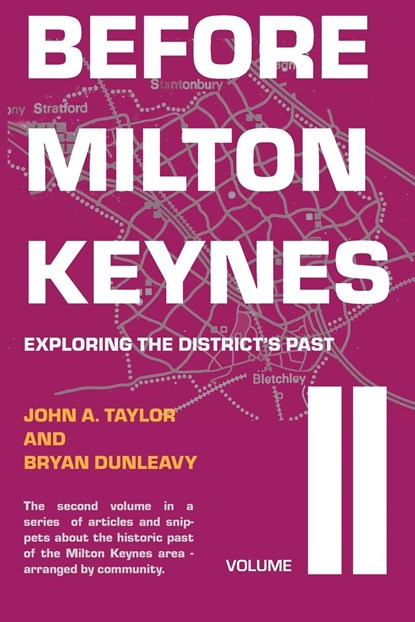 Before Milton Keynes II, John A Taylor ;  Bryan Dunleavy - Paperback - 9781909054714