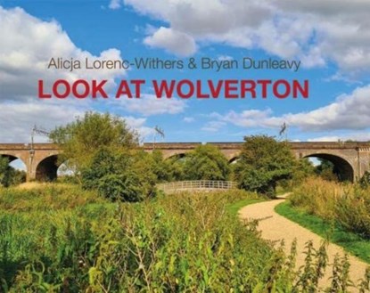 Look at Wolverton, niet bekend - Gebonden - 9781909054981