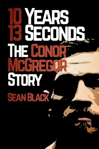 10 Years, 13 Seconds, Sean Black - Paperback - 9781909062481