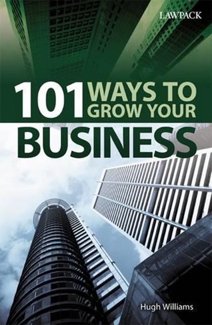 101 Ways to Grow Your Business, Hugh Williams - Paperback - 9781909104051