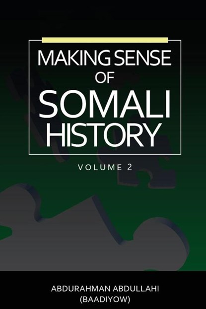 Making Sense of Somali History, Abdurahman Abdullahi - Paperback - 9781909112988