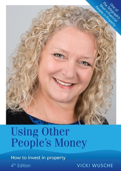 Using Other People's Money, WUSCHE,  Vicki - Paperback - 9781909116658