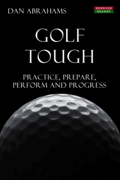 Golf Tough, Dan Abrahams - Paperback - 9781909125506