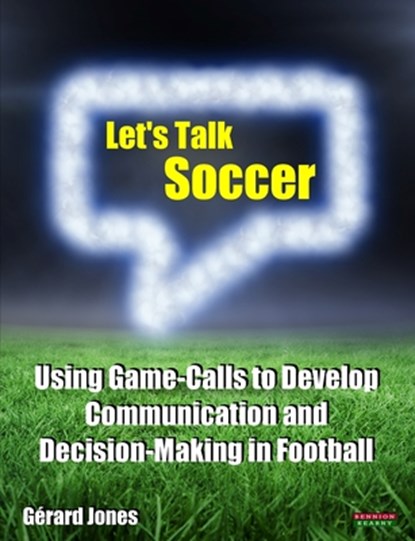 Let's Talk Soccer, Gerard Jones - Paperback - 9781909125629