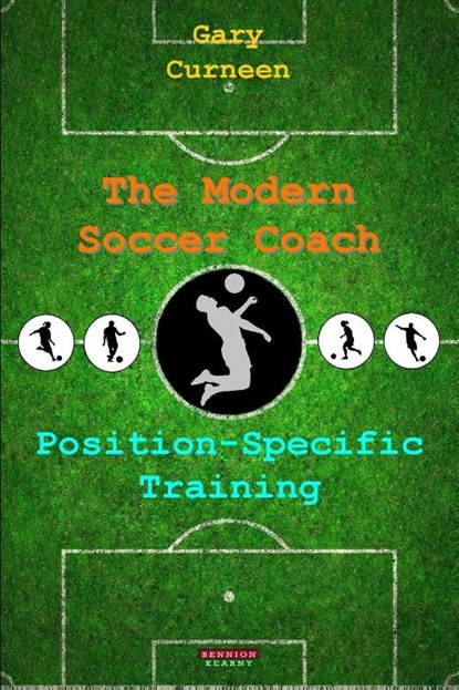 The Modern Soccer Coach, Gary Curneen - Paperback - 9781909125865