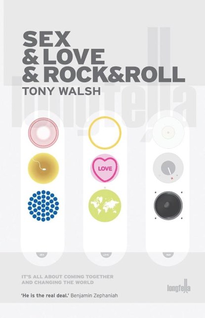 Sex & Love & Rock&Roll, Tony Walsh - Paperback - 9781909136168
