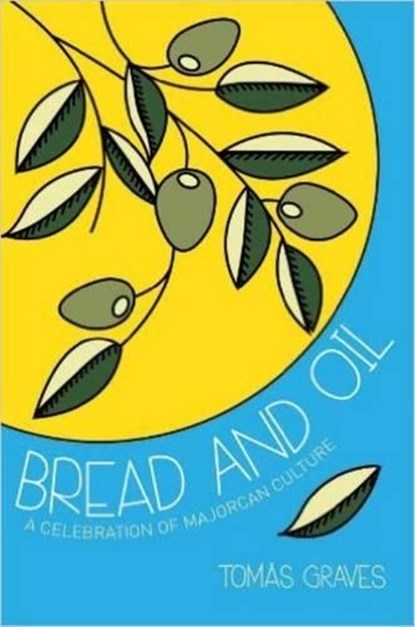 Bread and Oil, Tomas Graves - Paperback - 9781909166165