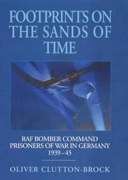 Footprints on the Sands of Time, Oliver Clutton-Brock - Ebook - 9781909166301