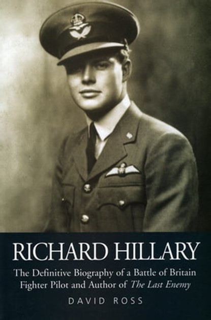 Richard Hillary, David A Ross - Ebook - 9781909166370