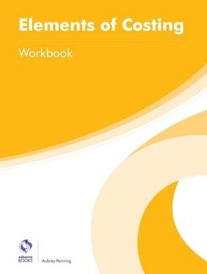 Elements of Costing Workbook, Aubrey Penning - Paperback - 9781909173705