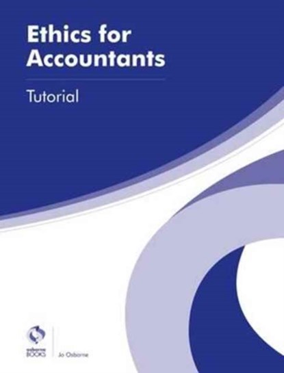 Ethics for Accountants Tutorial, Jo Osborne - Paperback - 9781909173835