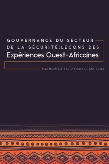 Gouvernance du Secteur de la Securite, Alan Bryden ; Fairlie Chappuis - Paperback - 9781909188716