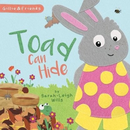 Toad can Hide, Sarah-Leigh Wills - Paperback - 9781909191655