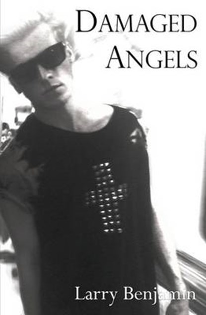 Damaged Angels, BENJAMIN,  Larry - Paperback - 9781909192195