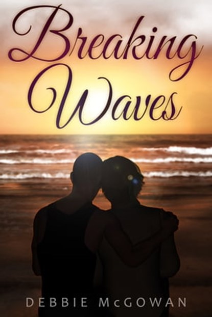 Breaking Waves, Debbie McGowan - Ebook - 9781909192553