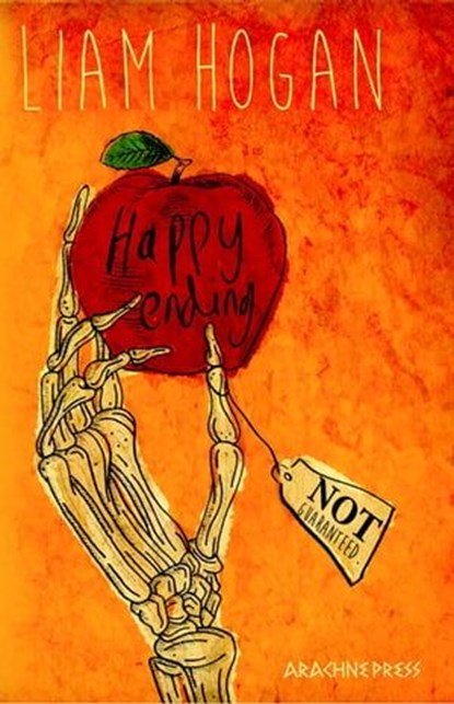 Happy Ending Not Guaranteed, Liam Hogan - Ebook - 9781909208377