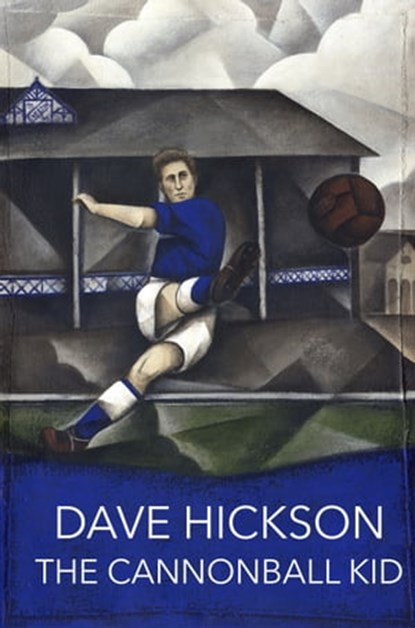 The Cannonball Kid, Dave Hickson ; James Corbett - Ebook - 9781909245228
